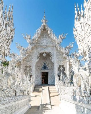 Wat Rong Khun Güzel Beyaz Bir Rüya ve Sıradışı Bir Mimari Şöleni!